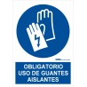 Señal Obligatorio uso de guantes aislantes